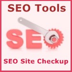 Site Checkup Tool Site Checkup Tool